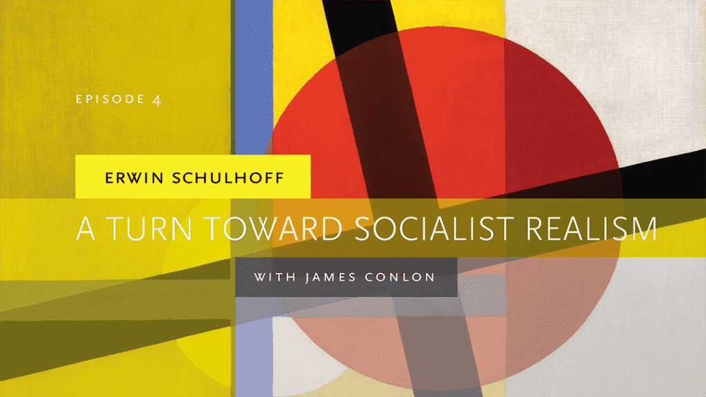 Episode 4 Episode 4 - Erwin Schulhoff: A Turn Toward Socialist Realism, with James Conlon