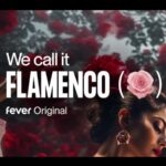 Fever Presents: We Call it Flamenco