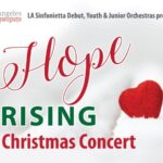 LA Sinfonietta Debut, Youth & Junior Orchestra present: Hope Rising Christmas Concert