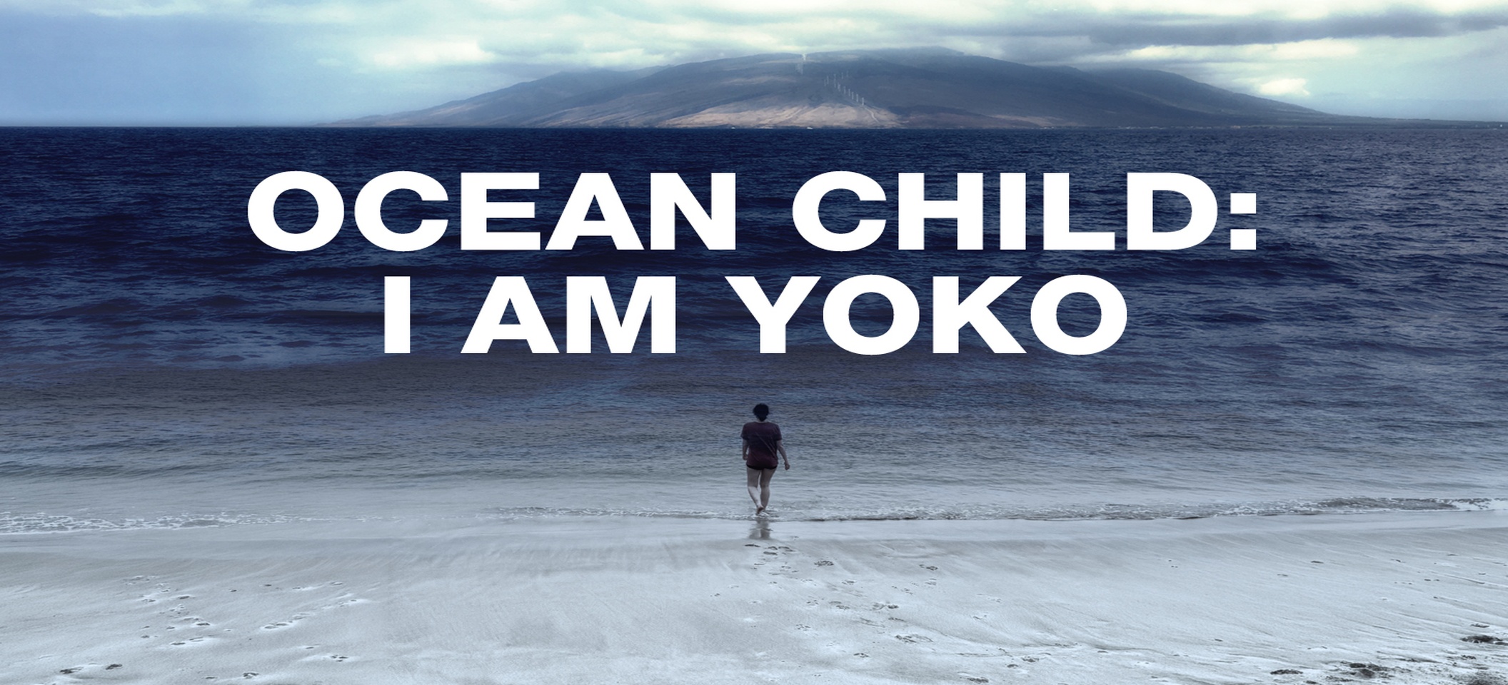 The Broad Presents - Ocean Child: I Am Yoko